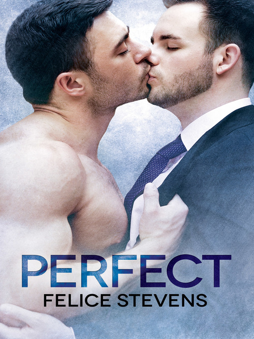 Title details for Perfect by Felice Stevens - Available